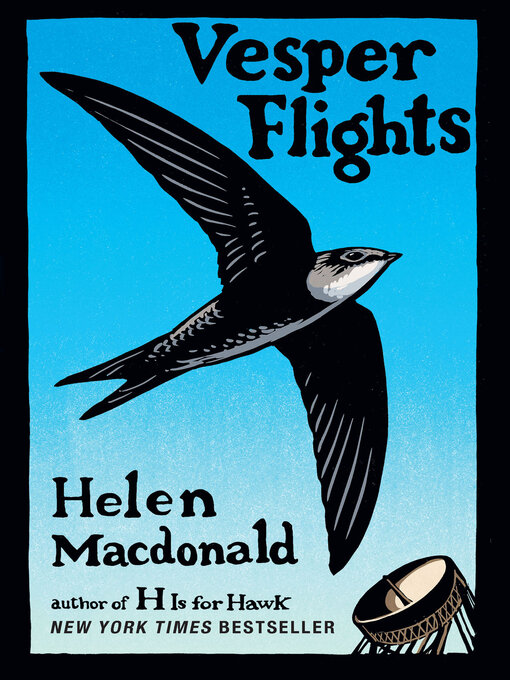 Title details for Vesper Flights by Helen Macdonald - Available
